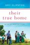 Their True Home (An Amish Reunion Story Book 1)