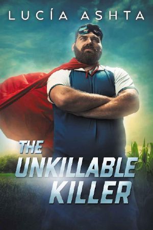 The Unkillable Killer · A Villainous Superhero