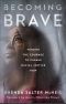 Becoming Brave