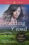 Far From the Madding Crowd