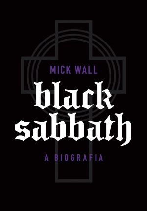 Black Sabbath · A Biografia