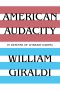 American Audacity · in Defense of Literary Daring