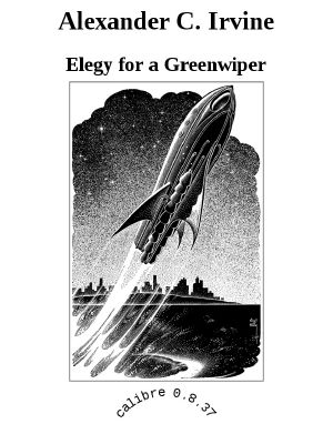 Elegy for a Greenwiper