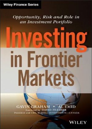 Investing in Frontier Markets · Opportunity, Risk and Role in an Investment Portfolio