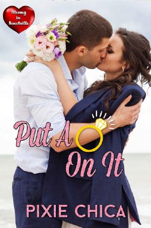 Put a Ring on It · With This Ring (Steamy in Sweetville Book 3)