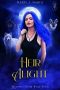 Heir Alight (Reaper's Claw Wolf Pack Book 4)