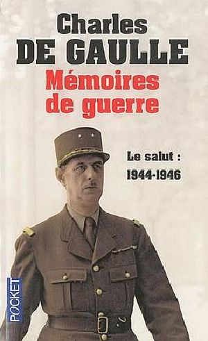 Mémoires de guerre - Tome 3 - Le salut