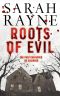 Roots of Evil