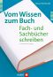 Vom Wissen zum Buch · Fach- und Sachbücher schreiben