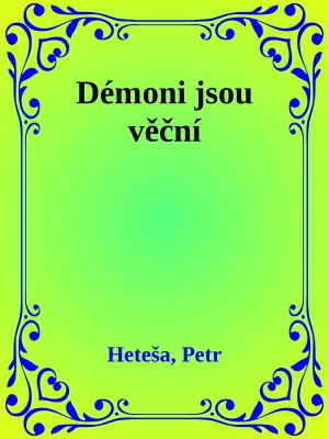 Démoni jsou věční