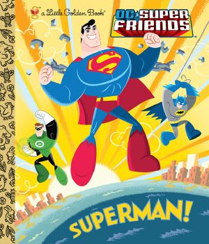 Superman! (DC Super Friends)