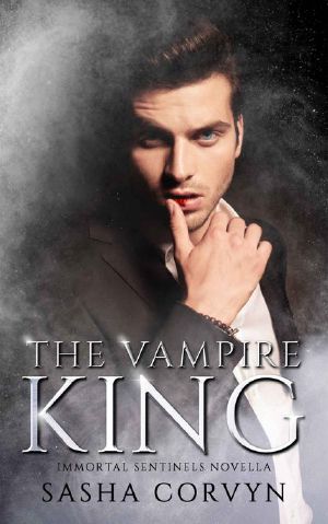 The Vampire King: (Immortal Sentinels Book 5 Novella)