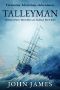 Talleyman · Thrilling historical naval fiction (The Victorian Maritime Adventure Series Book 1)