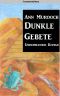 Dunkle Gebete