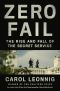 Zero Fail: The Rise and Fall of the Secret Service, The Rise and Fall of the Secret Service