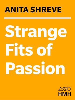 Strange Fits of Passion