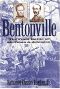 Bentonville · the Final Battle of Sherman and Johnston