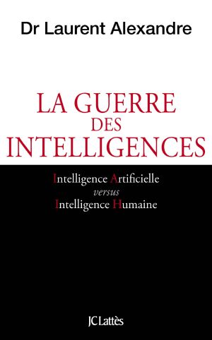 La Guerre Des Intelligences