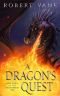 A Dragon's Quest: An Epic Fantasy Adventure (The Remembered War Book 3)