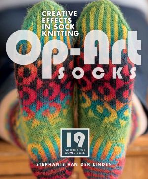 Op-Art Socks · Creative Effects in Sock Knitting