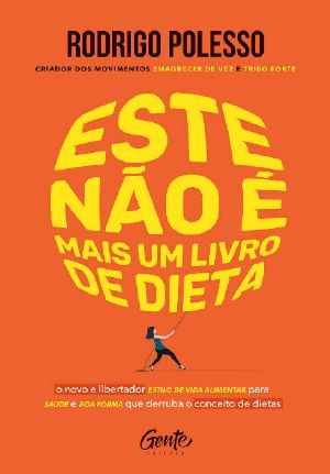 Este Não É Mais Um Livro De Dieta