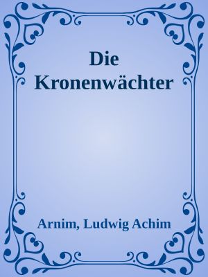 Die Kronenwächter