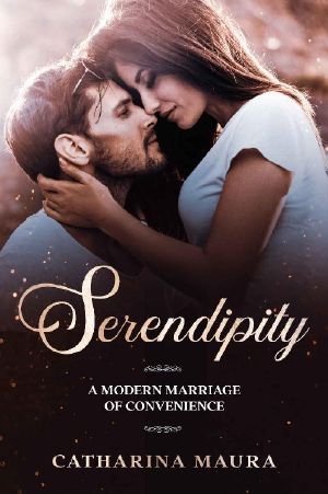 Serendipity · A Modern Marriage of Convenience