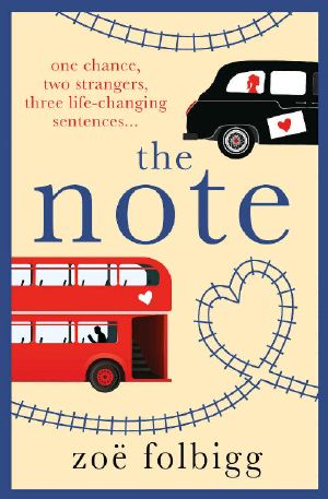 The Note · an Uplifting, Life-Affirming Romance About Finding Love in an Unexpected Place