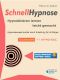 Schnellhypnose . Hypnotisieren lernen leicht gemacht. · Hypnoseexperimente nach Anleitung für Anfänger. 12 Lehrbriefe + 1 Hypno-Disc.