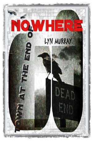 Town At The End of Nowhere: A Paranormal Short Story