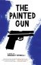 The Painted Gun