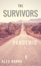 The Survivors (Book 1): Pandemic