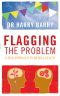 Flagging the Problem