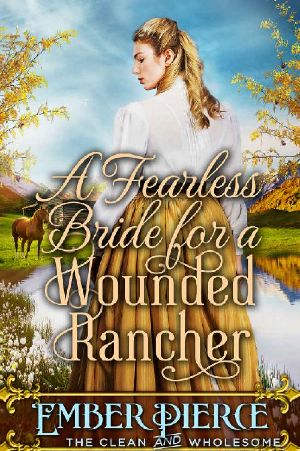 A Fearless Bride for a Wounded Rancher