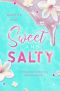 Sweet and Salty · Sommernachtsträume & Salzwasserküsse