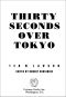 Thirty Seconds Over Tokyo (Aviation Classics)