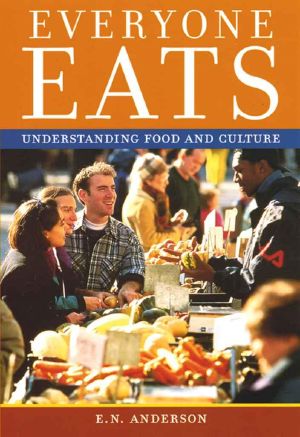 Everyone Eats · Understanding Food and Culture