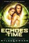 Echoes of Time (Echoes of Time Travel Series · Book One)