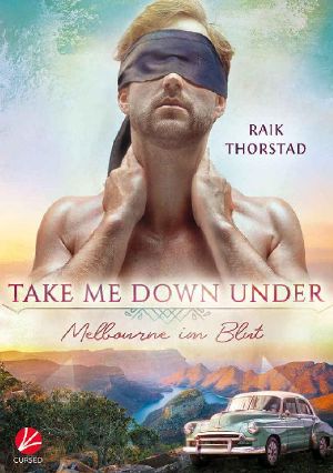 Take me down under: Melbourne im Blut (German Edition)