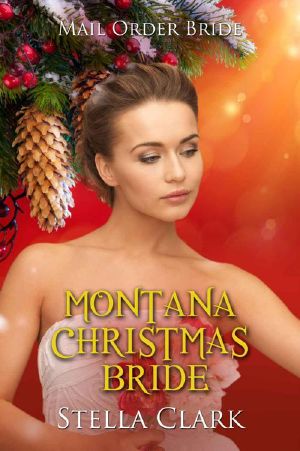 Montana Christmas Bride (Mail-Order Bride Book 12)