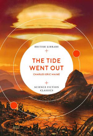 The Tide Went Out (British Library Science Fiction Classics Book 5)