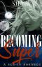 Becoming Super (Super Series Book 1)