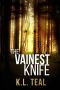 The Vainest Knife