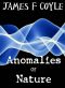 Anomalies of Nature