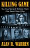 The Killing Game · the True Story of Rodney Alcala the Game Show Serial kIller