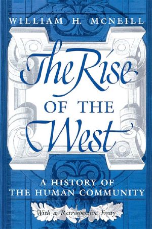 The Rise of the West · A History of the Human Community