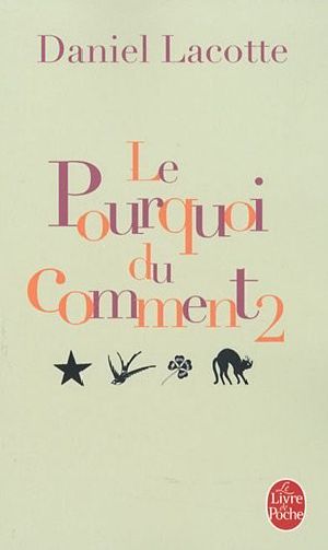 Le Pourquoi Du Comment - Tome 2