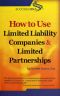 How to use limited liability companies and limited partnerships