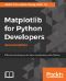 Matplotlib for Python Developers · 2nd Edition