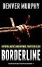 Borderline: revenge battles justice in this gripping crime thriller (The DC Ruby Knight Investigations Book 4)